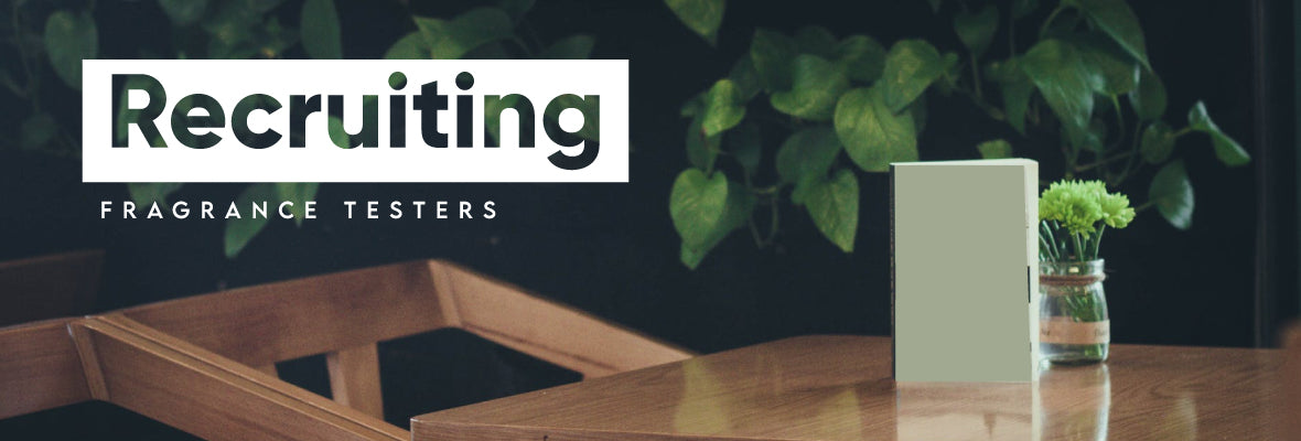 We’re Recruiting Fragrance Testers